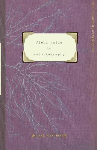 Cover image for field guide to autobiography