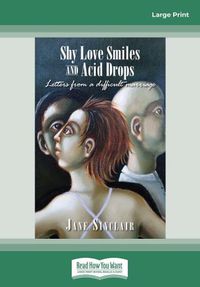 Cover image for Shy Love Smiles and Acid Drops: Letters from a difficult marriage