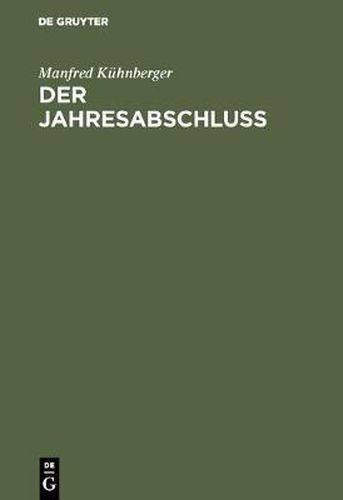 Cover image for Der Jahresabschluss: Rechnungslegung Nach Handels- Und Steuerrecht