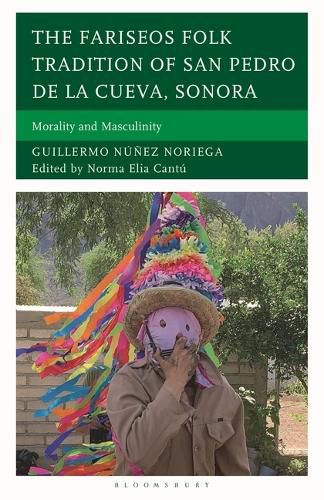 Cover image for The Fariseos Folk Tradition of San Pedro de la Cueva, Sonora