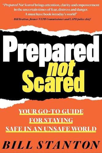 Cover image for Prepared Not Scared: Your Go-To Guide for Staying Safe in an Unsafe World