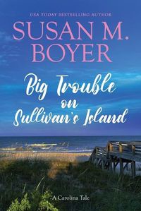 Cover image for Big Trouble on Sullivan's Island