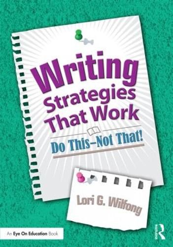 Cover image for Writing Strategies That Work: Do This--Not That!