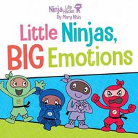 Cover image for Ninja Life Hacks: Little Ninjas, Big Emotions