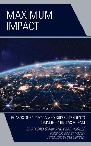 Cover image for Maximum Impact: Boards of Education and Superintendents Communicating as a Team