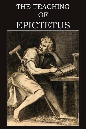 Cover image for The Teaching of Epictetus