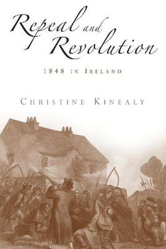 Cover image for Repeal and Revolution: 1848 in Ireland