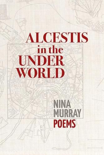 Cover image for Alcestis in the Underworld: Poems