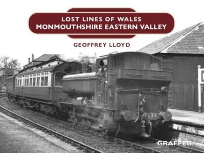 Cover image for Lost Lines: Monmouthshire Eastern Valley