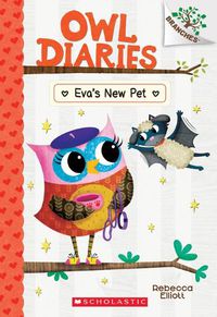 Cover image for Eva's New Pet: A Branches Book (Owl Diaries #15): Volume 15