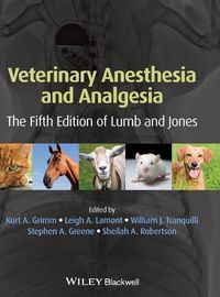 Cover image for Veterinary Anesthesia and Analgesia - The Fifth Edition of Lumb and Jones