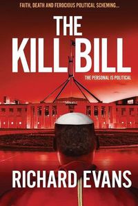 Cover image for The KILL BILL: Euthanasia, a Black Pope and Politics collide in this intense thriller