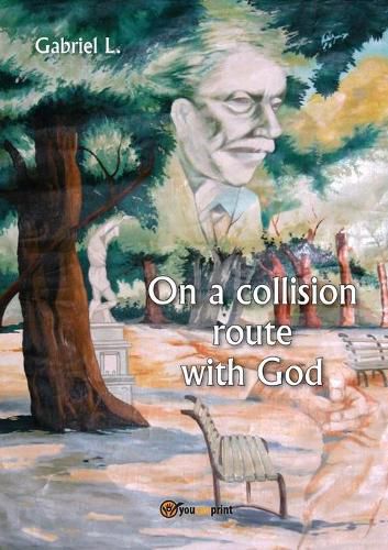 Cover image for On a collision route with God