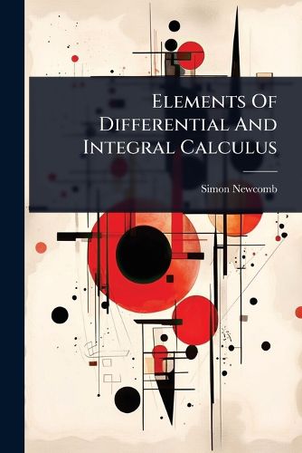 Cover image for Elements Of Differential And Integral Calculus