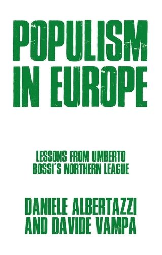 Cover image for Populism in Europe: Lessons from Umberto Bossi's Northern League