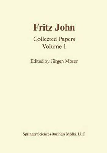 Cover image for Fritz John: Collected Papers Volume 1