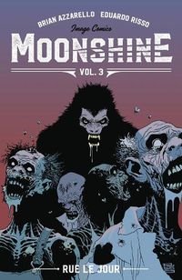 Cover image for Moonshine Volume 3: Rue Le Jour