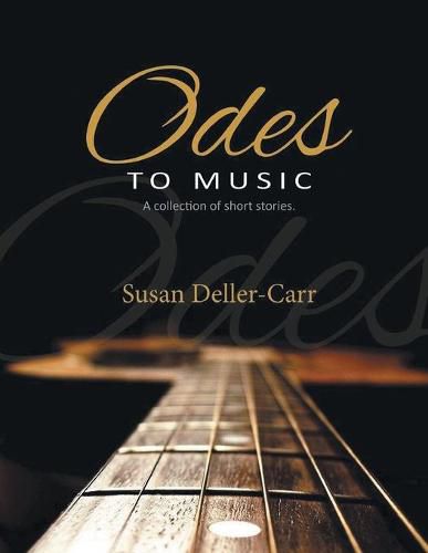 Cover image for Odes to Music: A Collection of Short Stories