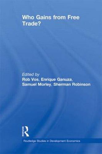 Cover image for Who Gains from Free Trade: Export-Led Growth, Inequality and Poverty in Latin America