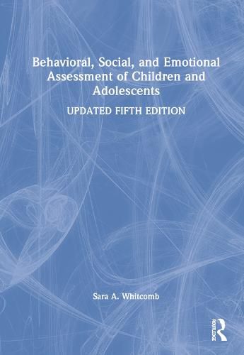 Cover image for Behavioral, Social, and Emotional Assessment of Children and Adolescents