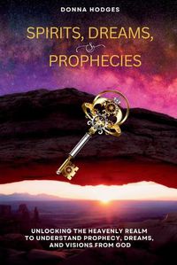 Cover image for Spirits, Dreams, and Prophecies