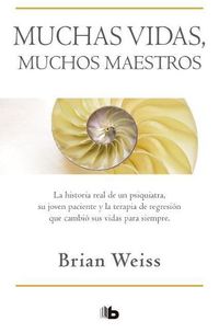 Cover image for Muchas vidas, muchos maestros / Many Lives, Many Masters