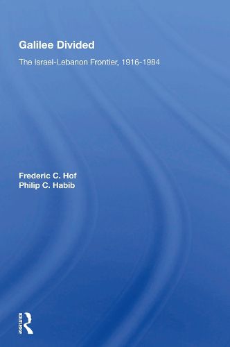 Cover image for Galilee Divided: The Israel-lebanon Frontier, 1916-1984