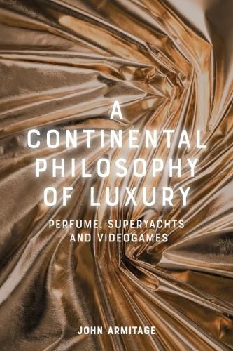Cover image for A Continental Philosophy of Luxury