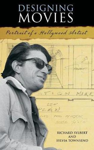 Cover image for Designing Movies: Portrait of a Hollywood Artist