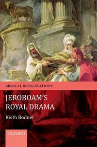 Cover image for Jeroboam's Royal Drama