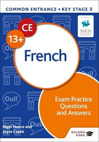 Cover image for Common Entrance 13+ French Exam Practice Questions and Answers