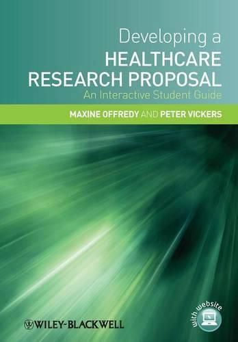 Cover image for Developing a Healthcare Research Proposal: An Interactive Student Guide