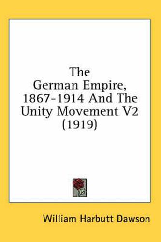 The German Empire, 1867-1914 and the Unity Movement V2 (1919)