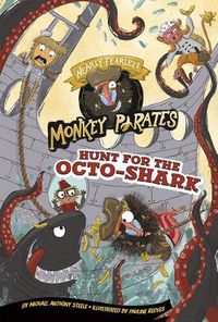 Cover image for Hunt for the Octo-Shark: a 4D Book (Nearly Fearless Monkey Pirates)