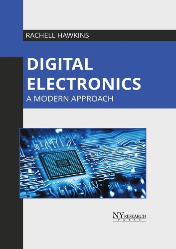 Cover image for Digital Electronics: A Modern Approach