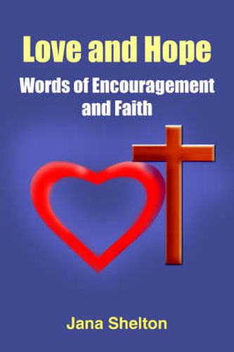 Cover image for Love and Hope - Words of Encouragement and Faith