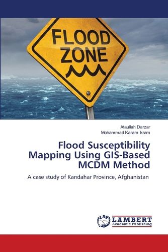 Cover image for Flood Susceptibility Mapping Using GIS-Based MCDM Method