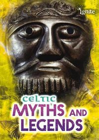 Cover image for Celtic Myths and Legends (All About Myths)
