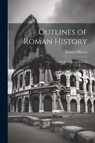 Cover image for Outlines of Roman History