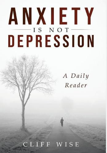 Cover image for ANXIETY is not DEPRESSION: A Daily Reader