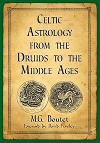 Cover image for Celtic Astrology from the Druids to the Middle Ages