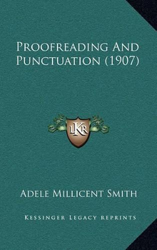 Cover image for Proofreading and Punctuation (1907)