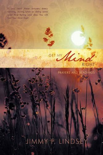 Cover image for Get My Mind Right: Prayers and Readings