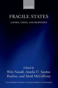 Cover image for Fragile States: Causes, Costs, and Responses