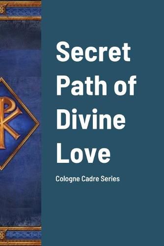 Cover image for Secret Path of Divine Love