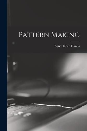 Cover image for Pattern Making