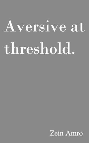 Cover image for Aversive at threshold
