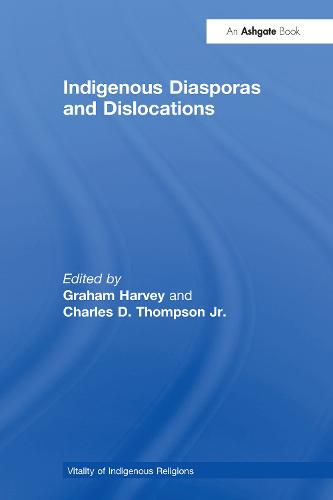 Indigenous Diasporas and Dislocations