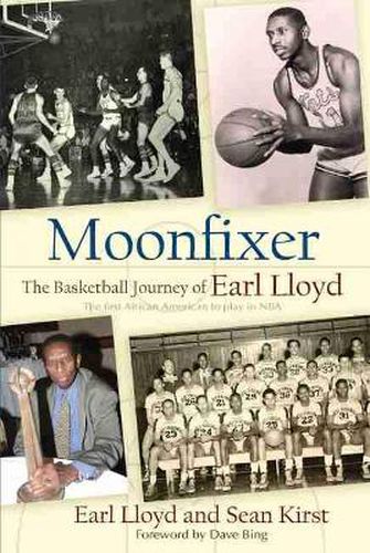 Cover image for Moonfixer: The Basketball Journey of Earl Lloyd