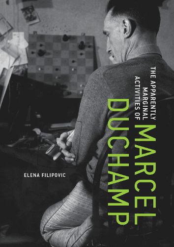 Cover image for The Apparently Marginal Activities of Marcel Duchamp
